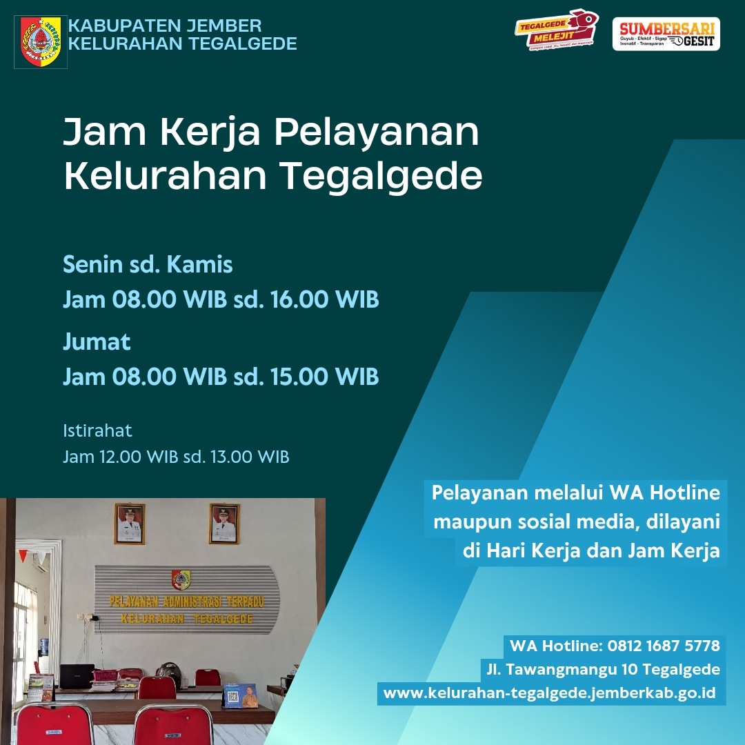 JAM KERJA PELAYANAN KELURAHAN TEGALGEDE